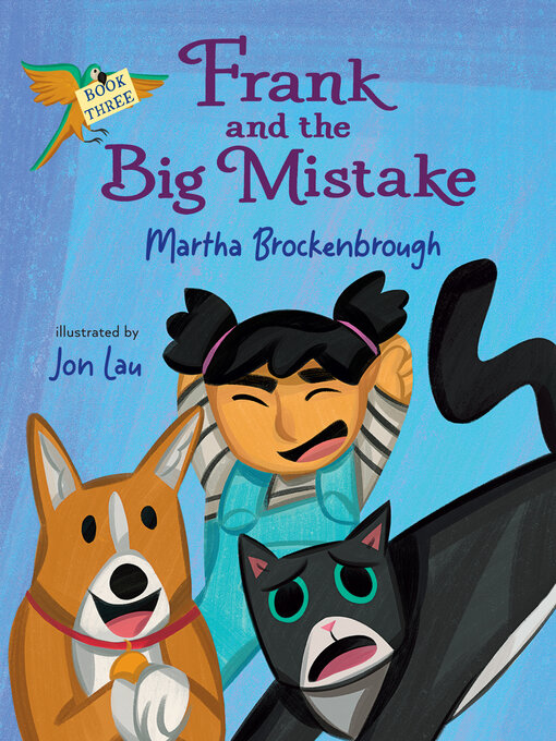 Title details for Frank and the Big Mistake by Martha Brockenbrough - Available